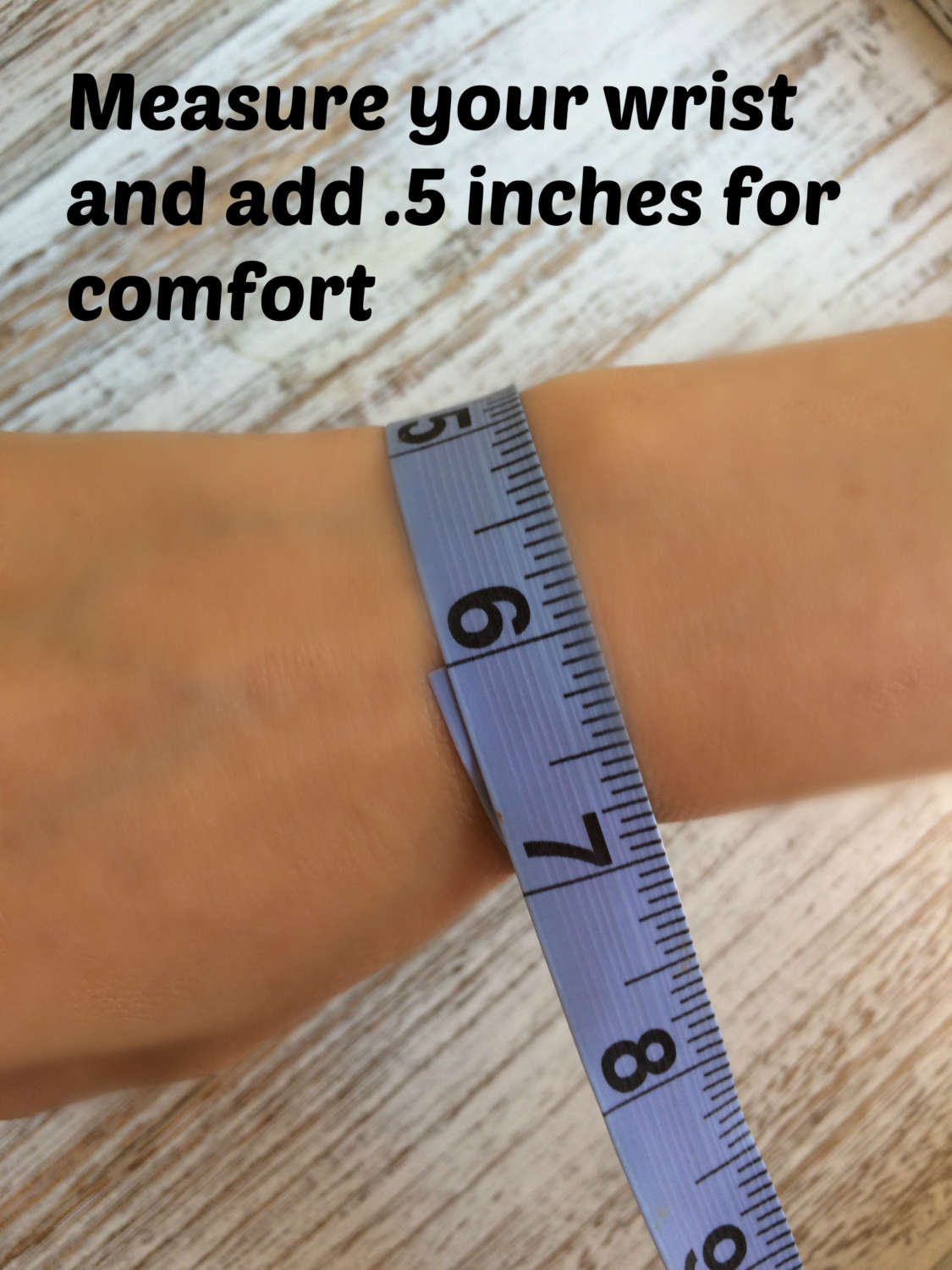 measure your wrist for the perfect bracelet size